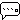 �f�R���G�����b�c�B