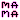 �f�R���G�����bMAMA