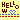 �f�R���G�����bHELLO�i���Ȃ��j