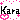 �f�R���G�����bKara
